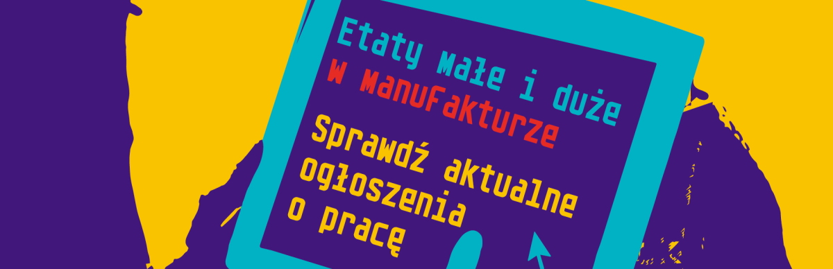 Praca w Manufakturze
