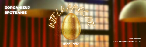 SPOTKANIA WIELKANOCNE W MANUARTE