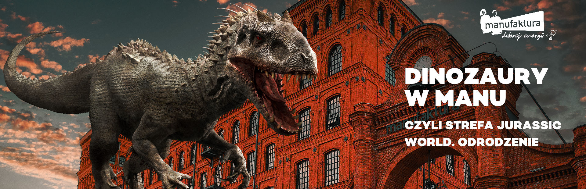 Dinozaury opanują Manufakturę!
