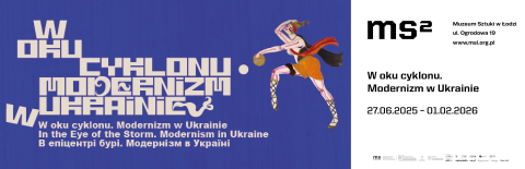 W OKU CYKLONU. MODERNIZM W UKRAINIE.