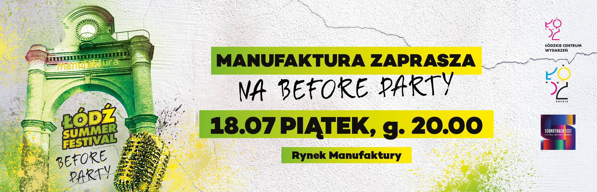 SoundtrackFest, czyli Łódź Summer Festival before party w Manufakturze