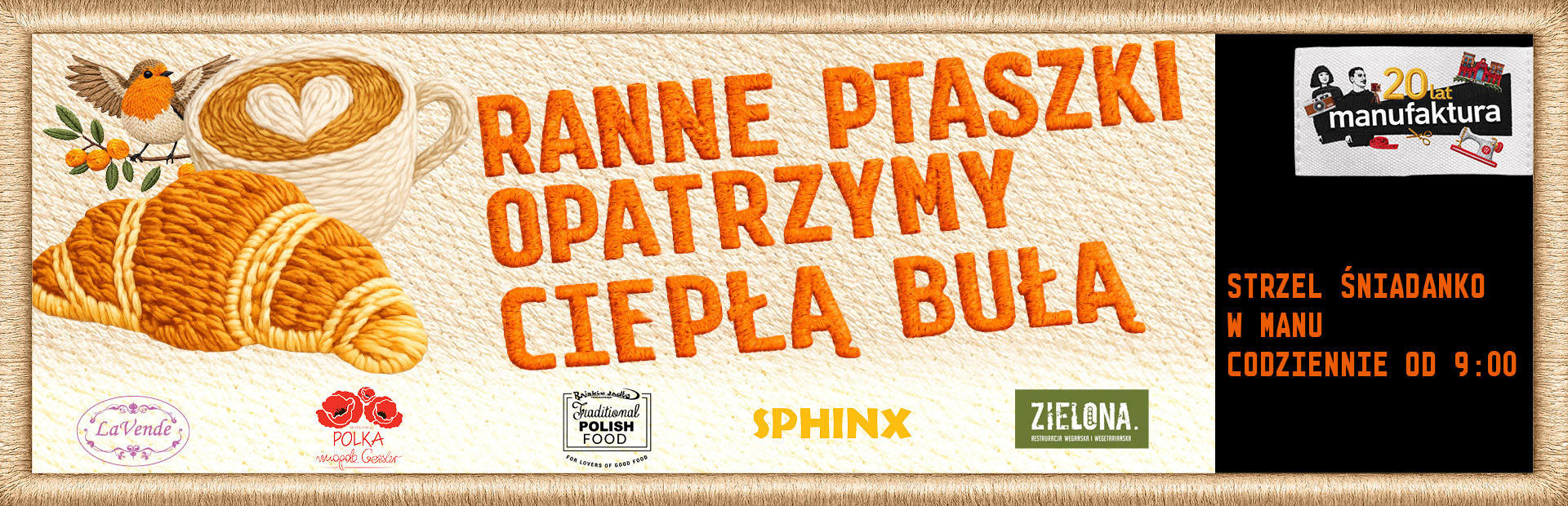 Poranna uczta w Manufakturze