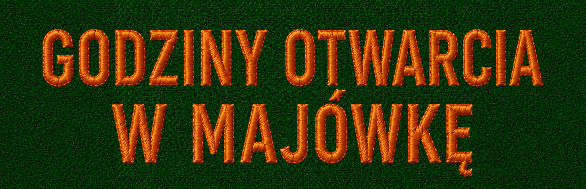 Godziny otwarcia w Majówkę