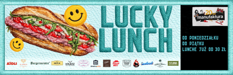 LUNCHE W MANUFAKTURZE