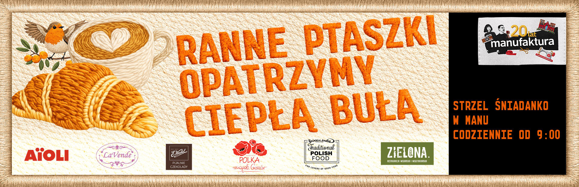 Poranna uczta w Manufakturze