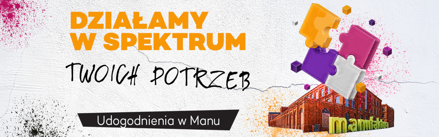 Udogodnienia w Manufakturze