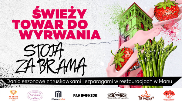 Festiwal Truskawek i Szparagów w Manufakturze 