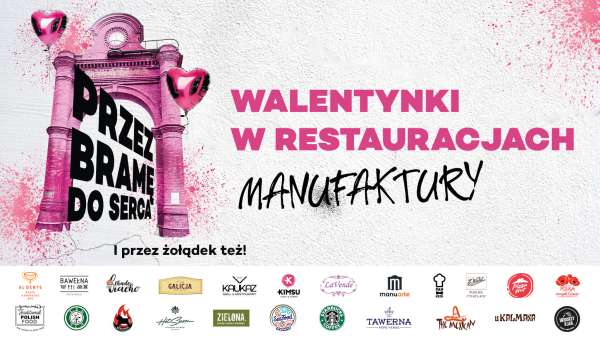 Celebruj Walentynki w Manufakturze – przez żołądek do serca