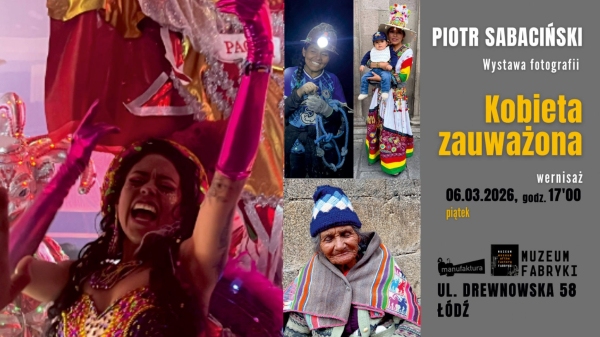 Fotografie Piotra Sabacińskiego w Muzeum Fabryki
