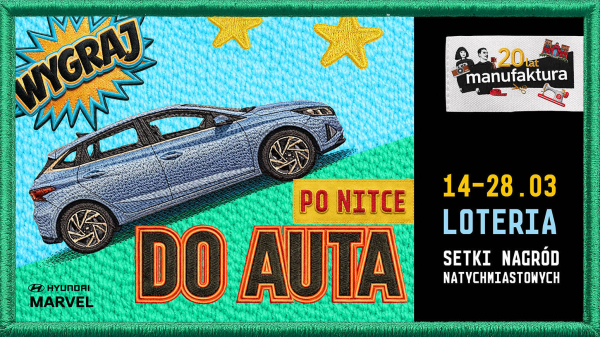 Zrób zakupy w Manufakturze i wygraj Hyundaia i20