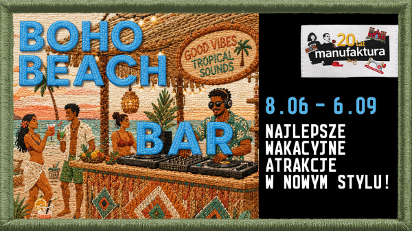 Boho Beach Bar w Manufakturze