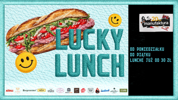 Lunche w Manufakturze