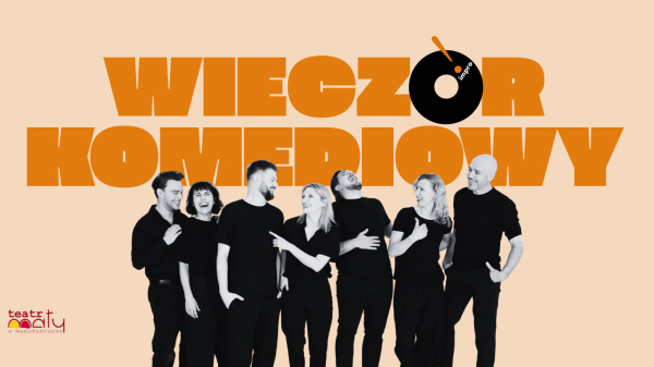 O! impro  „Wieczór Komediowy” spektakl improwizowany