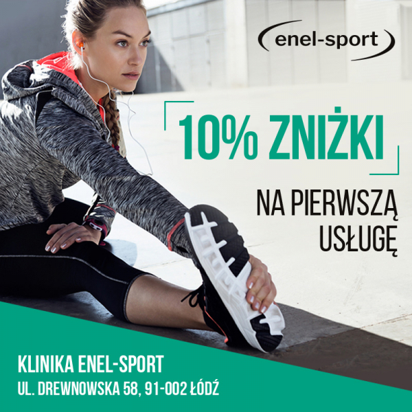 10% ZNIZKI NA PIERWSZĄ USŁUGĘ W CENTRUM MEDYCZNYM ENEL-SPORT