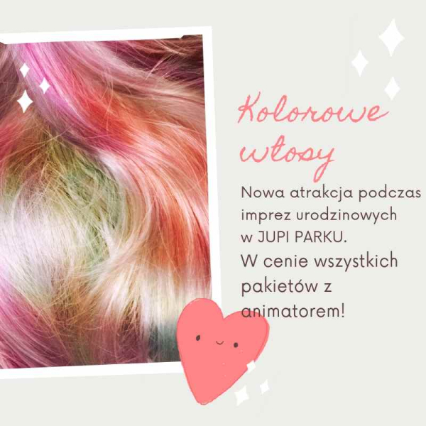 TĘCZOWE WŁOSY- NOWA ATARAKCJA URODZINOWA