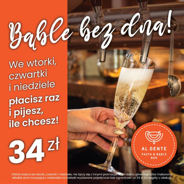 Bąble bez dna w Al Dente! Płacisz raz i pijesz ile chcesz!