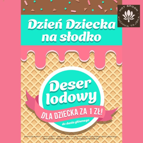 SŁODKI DZIEŃ DZIECKA W RESTAURACJI TAJSKIEJ HOT SPOON 