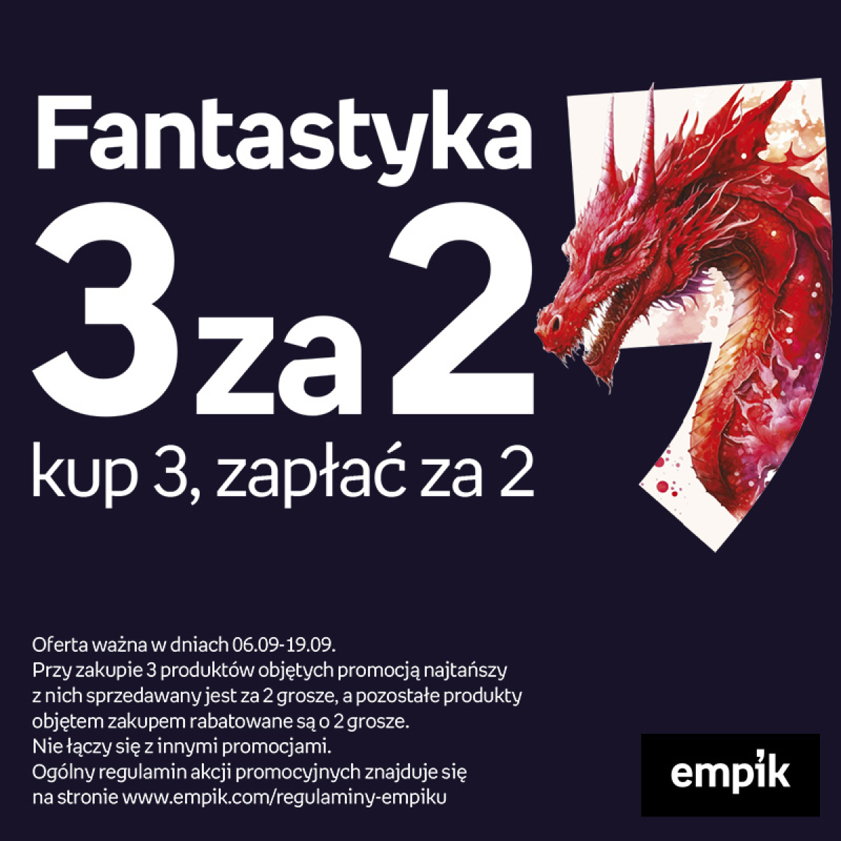 Fantastyka 3 za 2 przy zakupie produktów objętych promocją