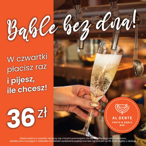 Bąble bez dna w Al Dente! Płacisz raz i pijesz ile chcesz!