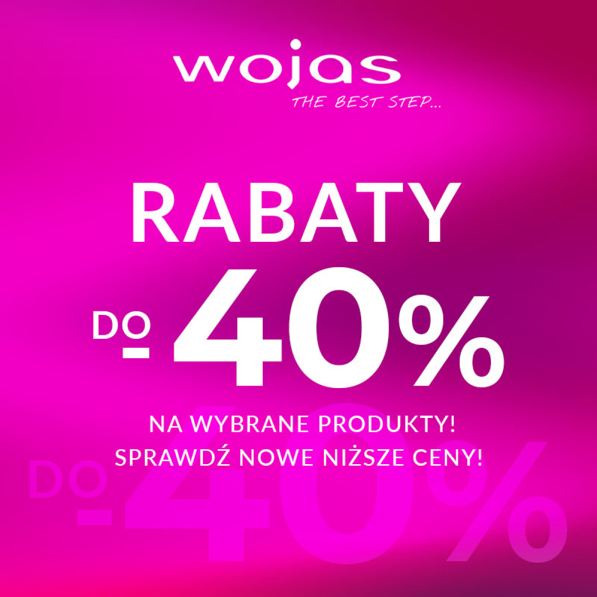 Rabaty aż do 40% na wybrane produkty!