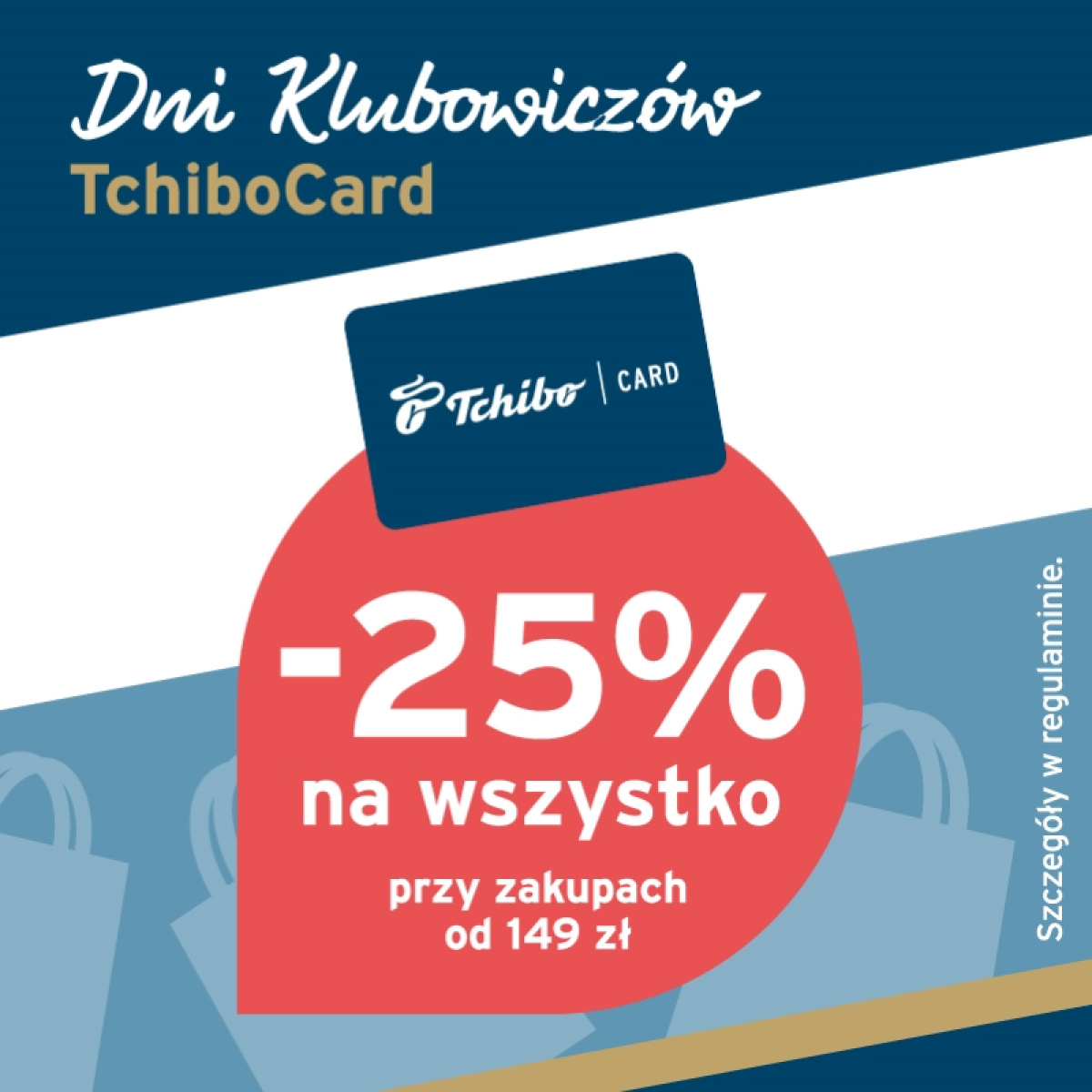 Dni klubowiczów TchiboCard - Rabat 25% na wszystko!