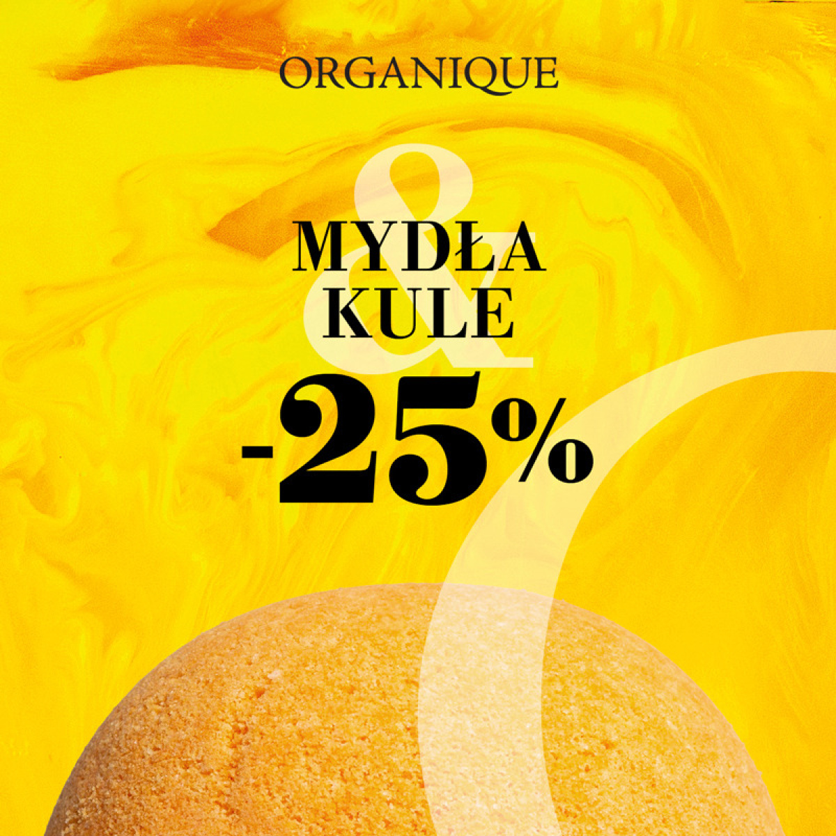 Promocja na wszystkie kule i mydła w Organique
