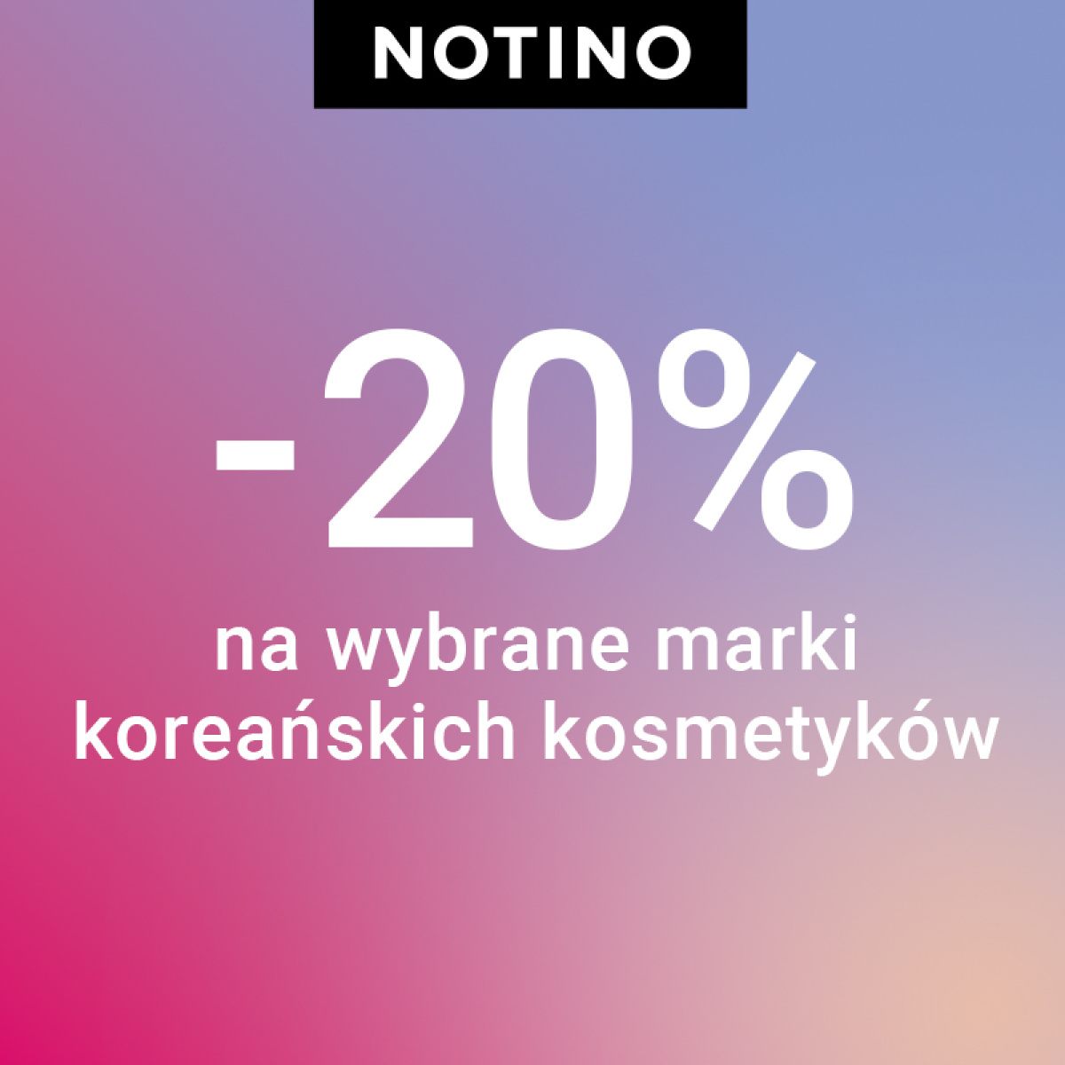 −20% na wybrane marki koreańskich kosmetyków