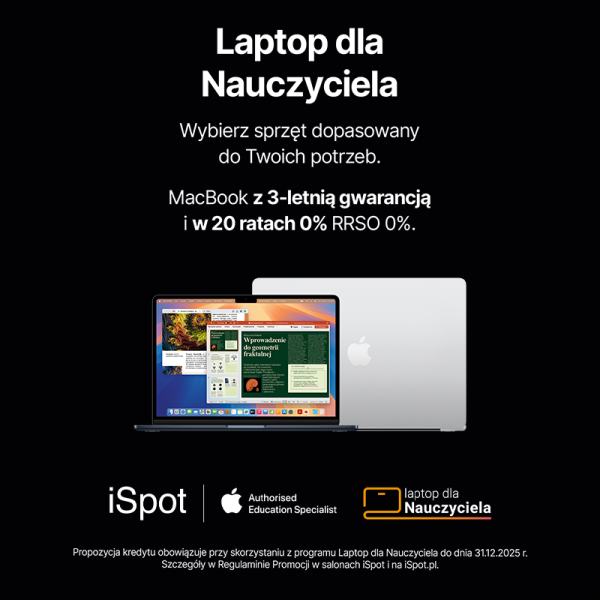 Laptop dla Nauczyciela w iSpot - raty i 3-letnia gwarancja!