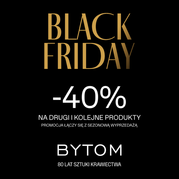 BLACK FRIDAY - 40% NA DRUGI I KOLEJNE PRODUKTY