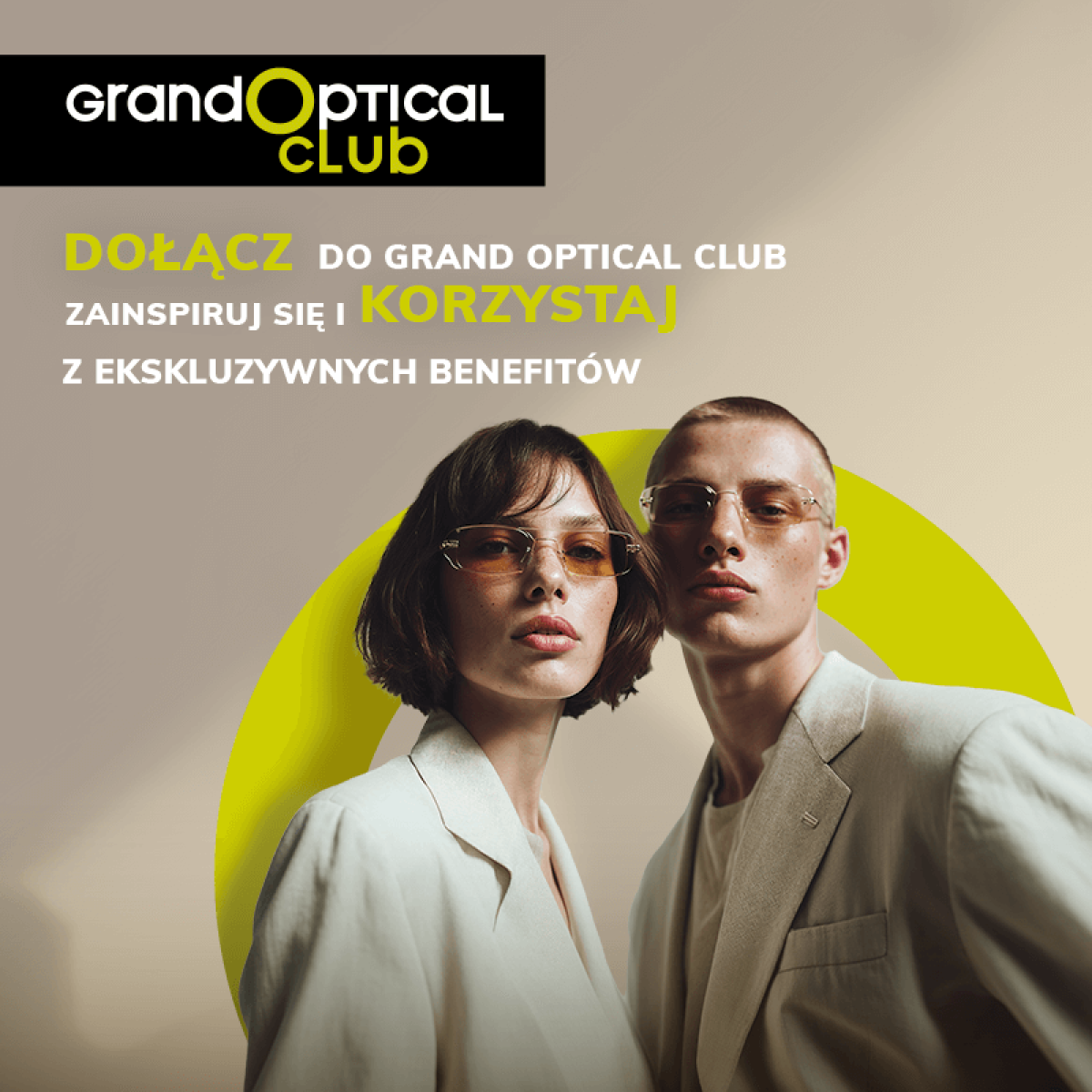 Grand Optical Club - dołącz i korzystaj z ekskluzywnych benefitów