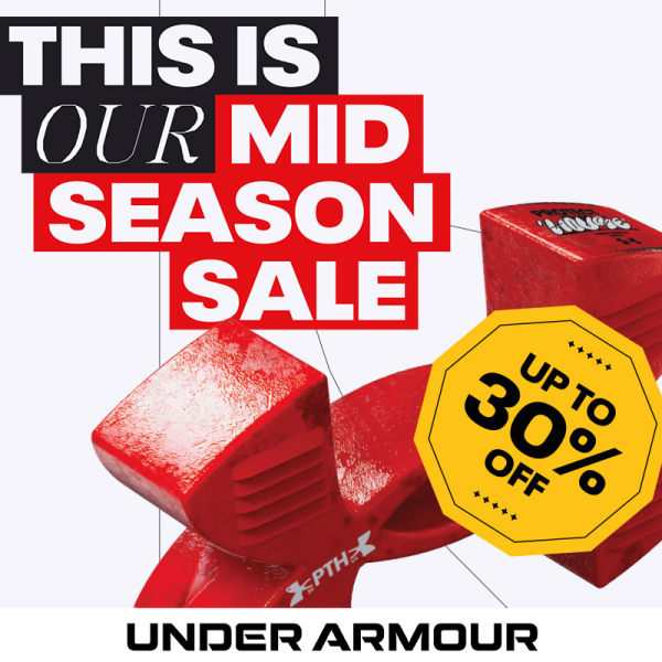 MID SEASON SALE UP TO 30%