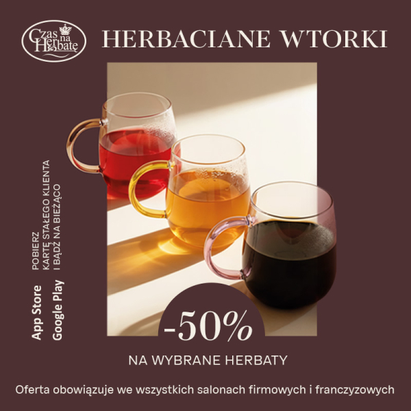 Herbaciane Wtorki w Czas na Herbatę