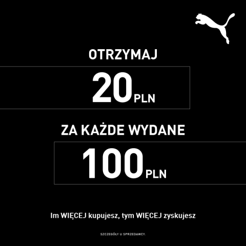 Puma! 20 pln za każde wydane 100 pln, dotyczy także SALE.