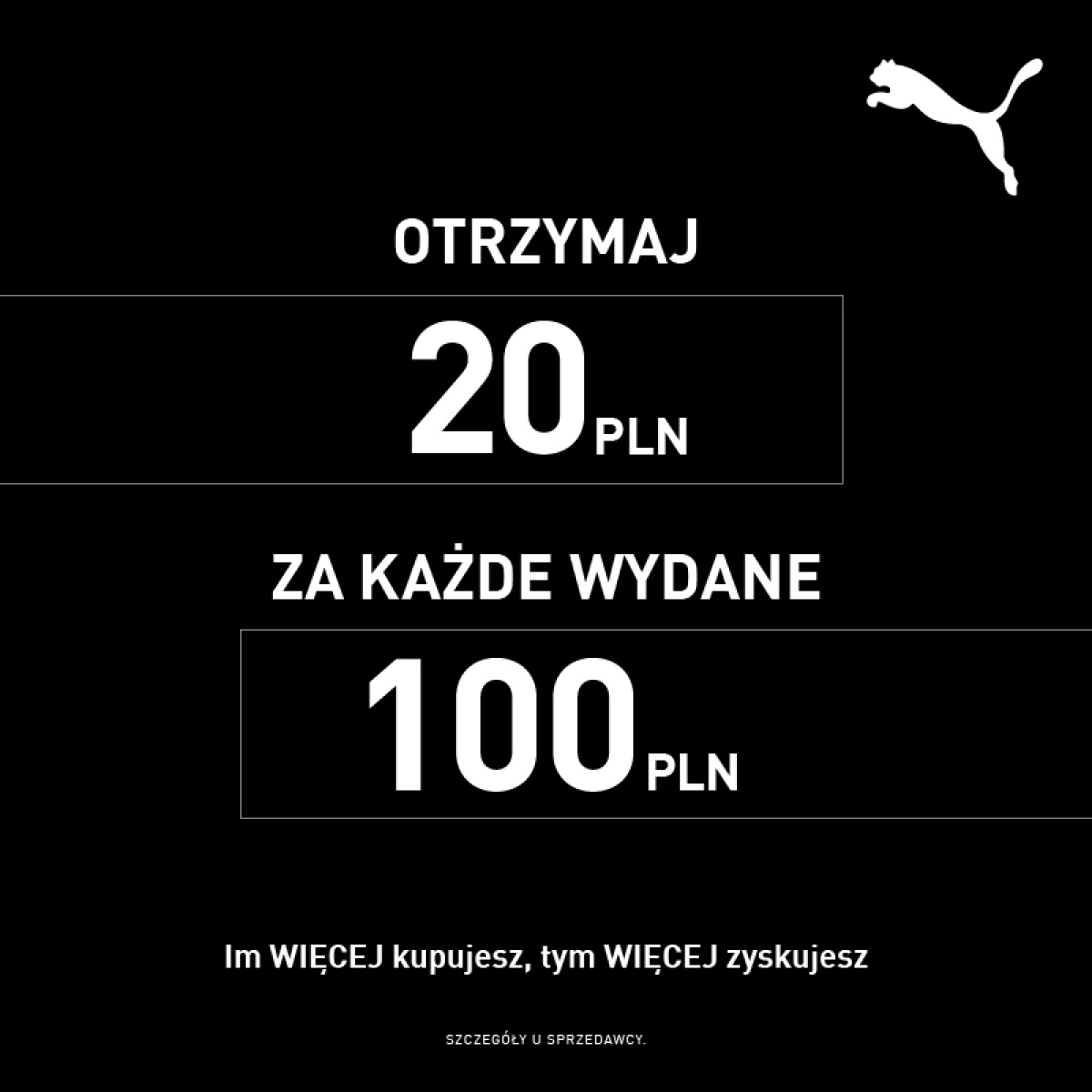 Puma! 20 pln za każde wydane 200 pln, dotyczy także SALE.