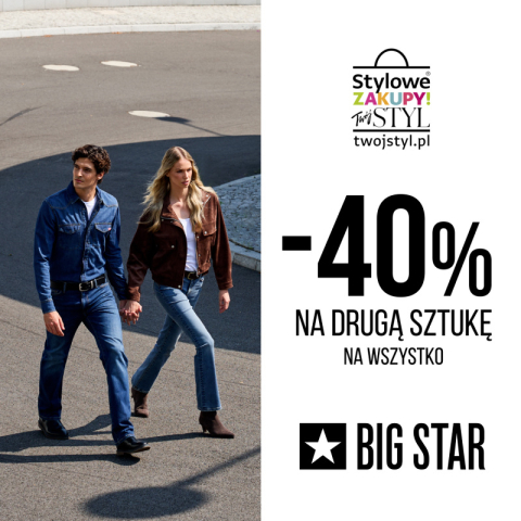 STYLOWE ZAKUPY Z BIG STAR! -40% NA DRUGĄ SZTUKĘ!