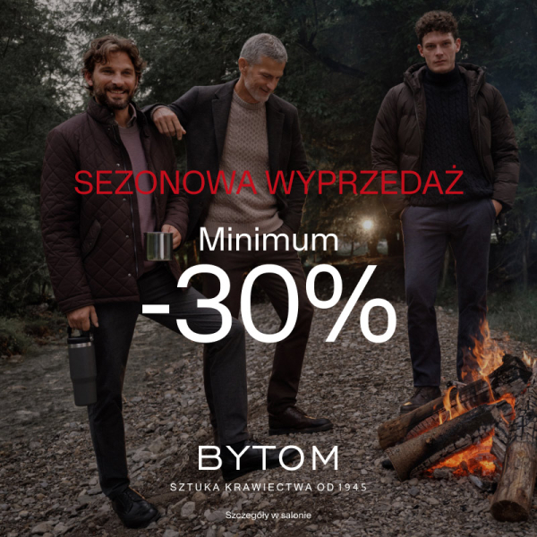 SEZONOWA WYPRZEDAŻ  w salonie BYTOM. Minimum -30%