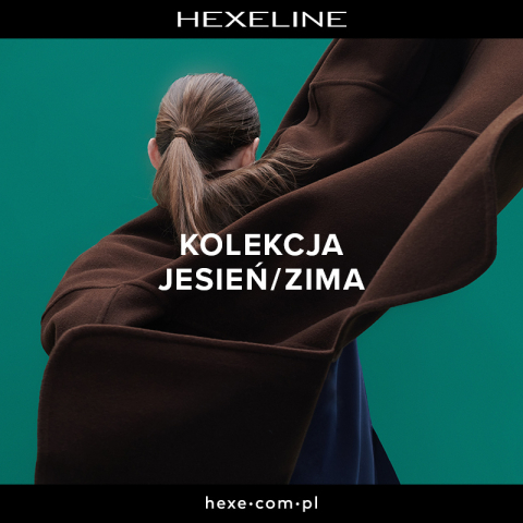JESIEŃ-ZIMA 2023/24 W HEXELINE!