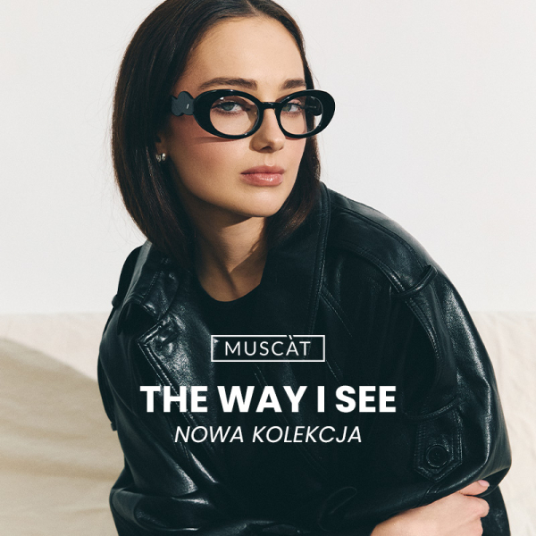 NOWA KOLEKCJA - THE WAY I SEE