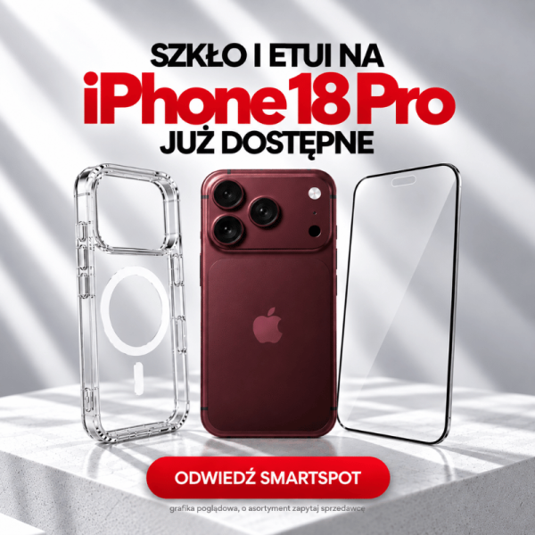 Szkło i etui na iPhone 18 Pro jest już dostępne! Zabezpiecz telefon w smartSPOT