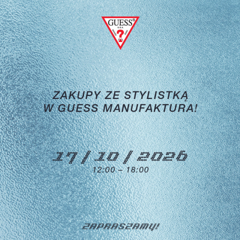 Zakupy ze stylistką w GUESS