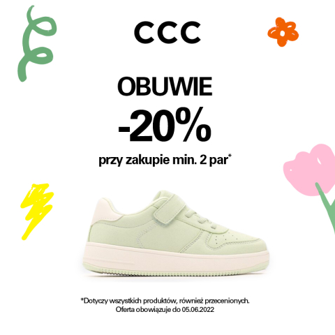 - 20% przy zakupie min. 2 par obuwia w CCC!