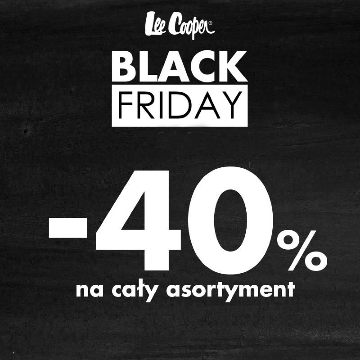 BLACK FRIDAY W LEE COOPER !!  -40% NA CAŁY ASORTYMENT !!!